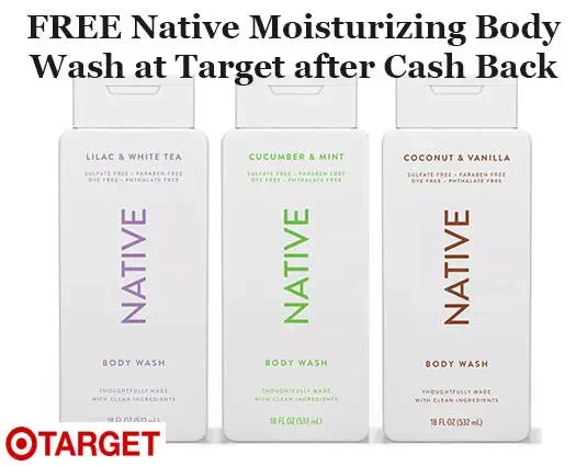 FREE Native Moisturizing Body Wash at Target after Cash Back June 30, 2025 FREE Native Moisturizing Body Wash at Target after Cash Back