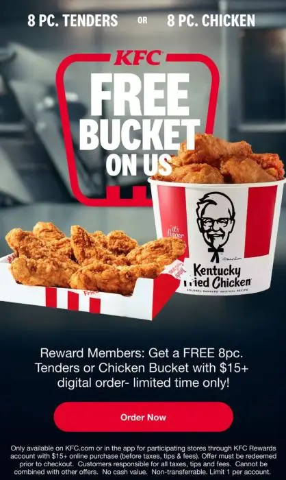 free eight-piece bucket of chicken or tenders with a $15 or more at KFC