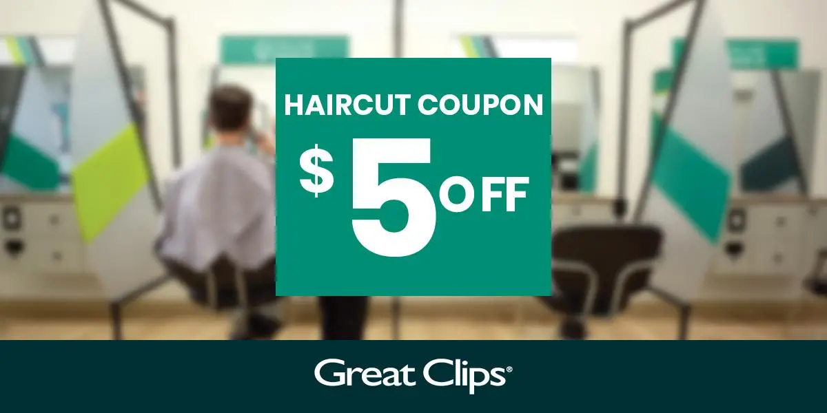 Great Clips Haircut Coupon for $5 Off your next visit!