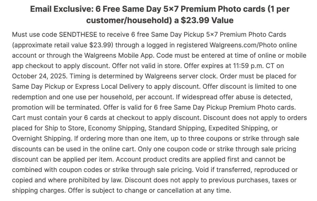 Six FREE 5x7 Photo Cards from Walgreens reg $23.99 (Ends 10/24/25) October 19, 2025 Six FREE 5x7 Photo Cards from Walgreens reg $23.99 (Ends 10/24/25)