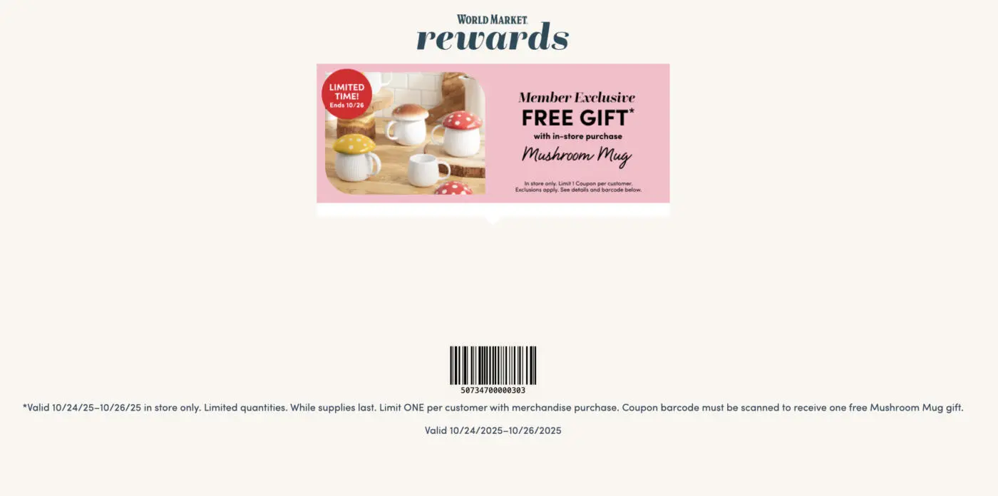 Free Mushroom Mug at World Market w/ Purchase October 24, 2025 Free Mushroom Mug at World Market w/ Purchase