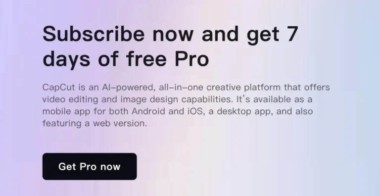 Get CapCut Pro for Free for 7 Days (No Credit Card Needed)
